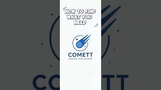 How to Find What You Need in Comett
