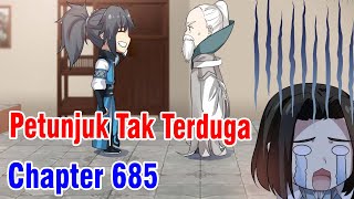 Martial Peak 685 Sub Indonesia - Petunjuk Tak Terduga