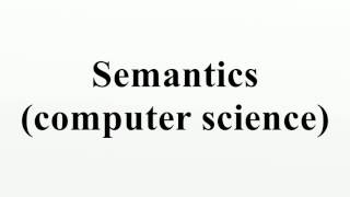 Semantics (computer science)