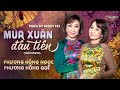 PBN 132 | Phương Hồng Quế &amp; Phương Hồng Ngọc - Mùa Xuân Đầu Tiên