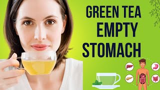 Start Your Day with a Secret Booster: Drinking Green Tea on an Empty Stomach!
