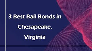 3 Best Bail Bonds in Chesapeake, Virginia | Bail Services