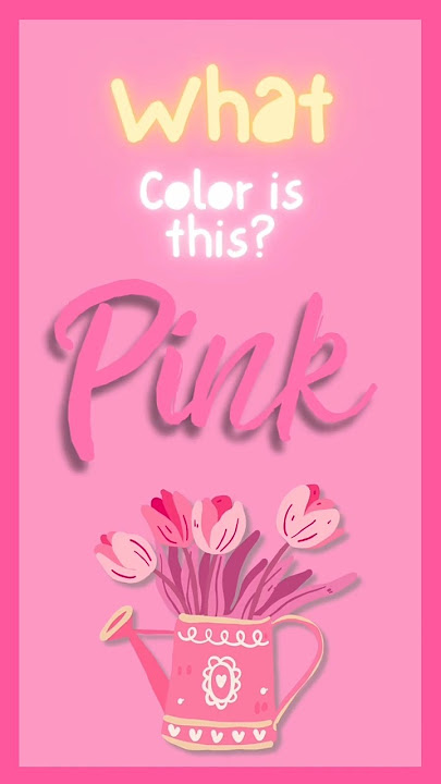 Pink Color Song for Kids 🎀 | Cupcakes, Bunnies & More!”