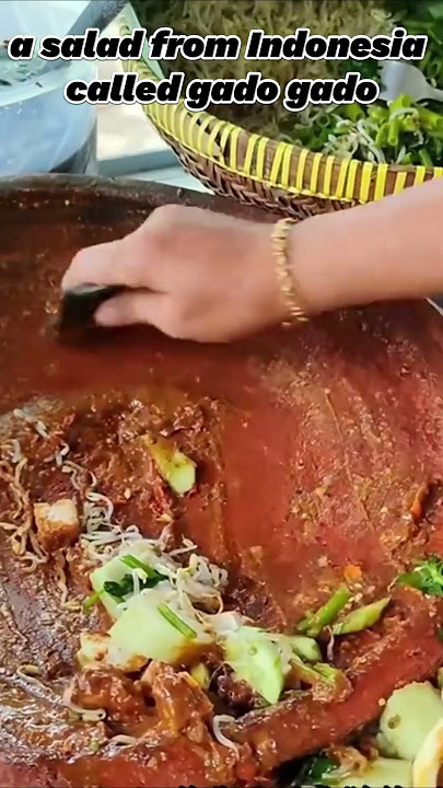 a salad from Indonesia called gado gado