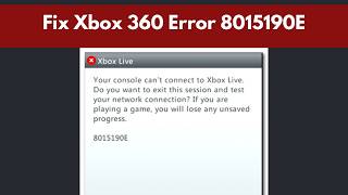 How To Fix Xbox 360 Error Code 8015190E | Xbox Live Not Working | Can't Connect to Xbox Live Error