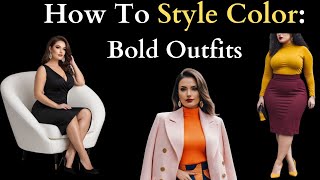 Making A Statement with Your Style - Bold Outfit Ideas/How to Style Color