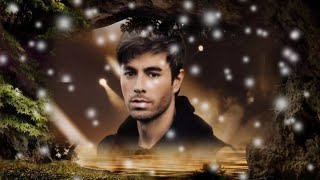 SI PUDIERA SER TU HÉROE Y DAR TU VIDA ENTERA COMO YO LA DOY POR TÍ - ENRIQUE IGLESIAS (serge djbcmx)