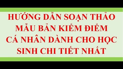 Mẫu bản tự kiểm điểm cuối năm của học sinh