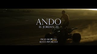 ANDO - El Jordan 23 (Prod.By Pipo Beatz x Big Cvyu )