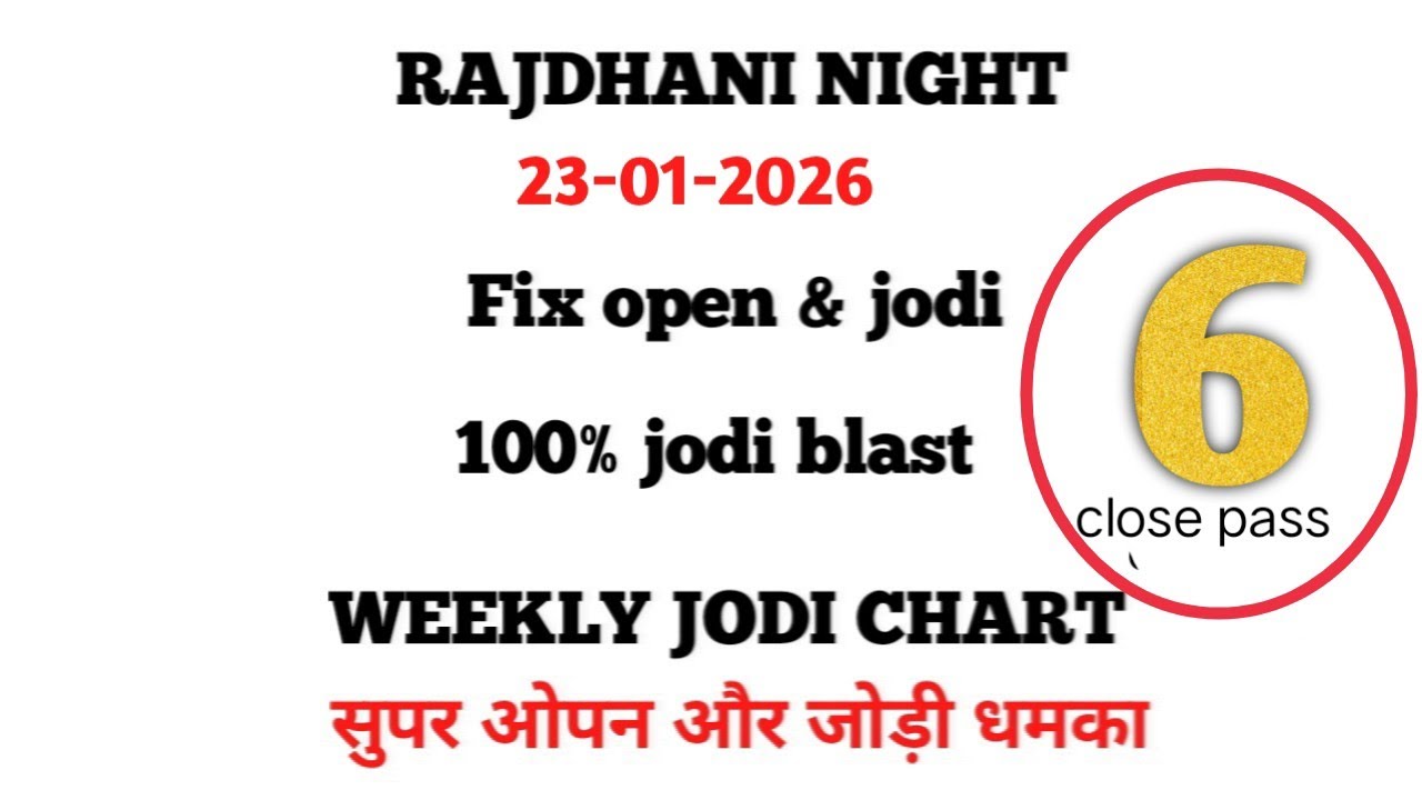 Rajdhani night 23-01-2026 Today open and jodi chart || Fix open to close 