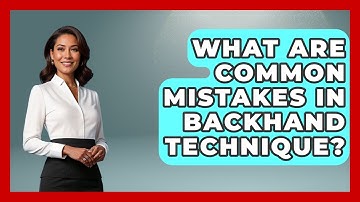 What Are Common Mistakes In Backhand Technique? - Ping Pong Prodigy