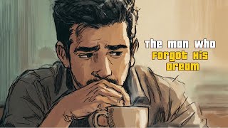 The Man Who Forgot His Dream | Emotional Comic Story #motivationalStory #LifeLessons#Inspiration
