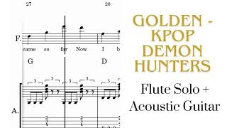 Golden (Flute Solo + Acoustic Guitar sheet music Tabs + Mp3 Audio) - KPop Demon Hunters