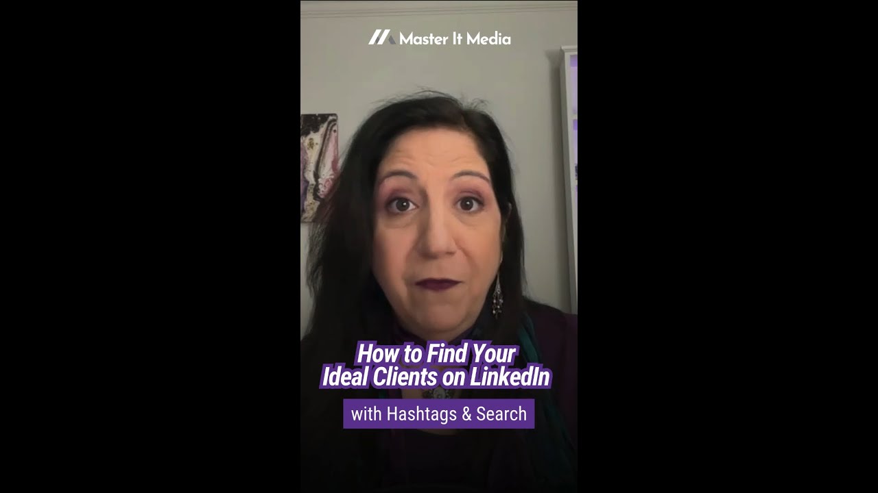 How to Find Your Ideal Clients on LinkedIn with Hashtags & Search
