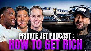 Famous Private Jet Podcast : How to Get Rich | @mikeytaylor, @karltondennis, @jackmccoll Wealth
