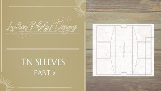Lauren Phelps Designs TN Sleeve Part 2