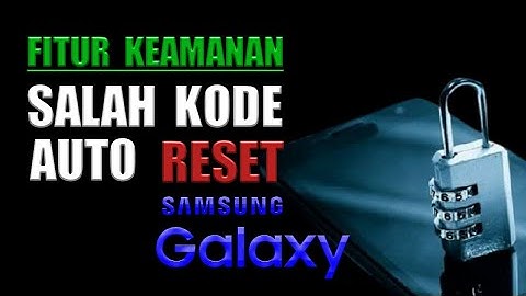 Cara Reset Otomatis HP Samsung
