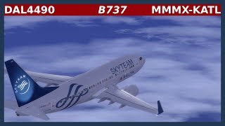 DAL4490: MMMX-KATL - Boeing 737-700NGX [P3D] VATSIM {FSPassengers}