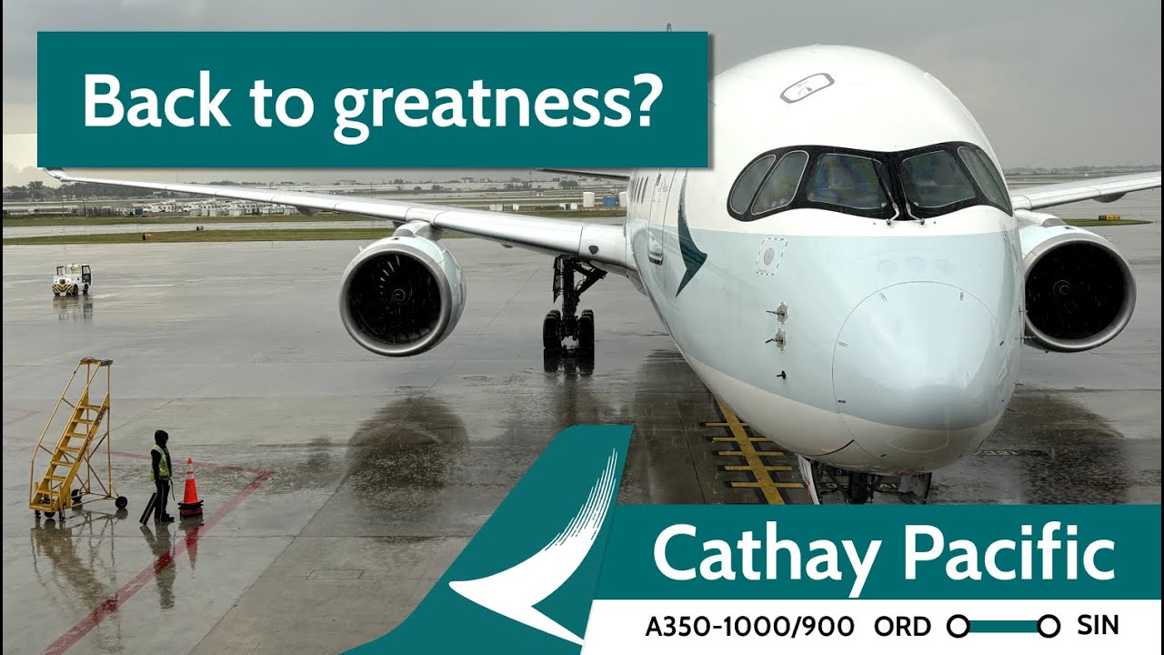 Cathay Pacific всё ещё отличная авиакомпания? ! Из Чикаго в Сингапур через Гонконг в эконом-класс...