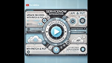 Day 3.1 :ServiceNow REST API: How to Update Records Using PATCH or PUT | E-bonding