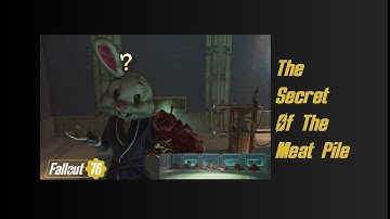 Fallout 76: The Secret of the Meat Pile