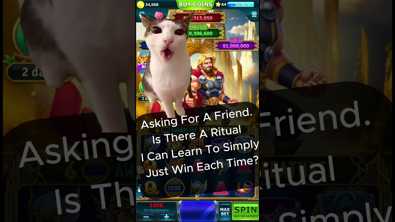 Any Rituals to Win Slots? Asking for… Me 😼 