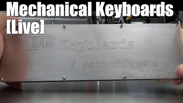 Mechanical Keyboards Live! - Let’s build some prototype keebs