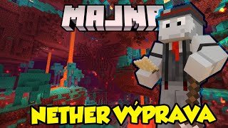 NETHER výprava a portály! - MAJNR Ep.02