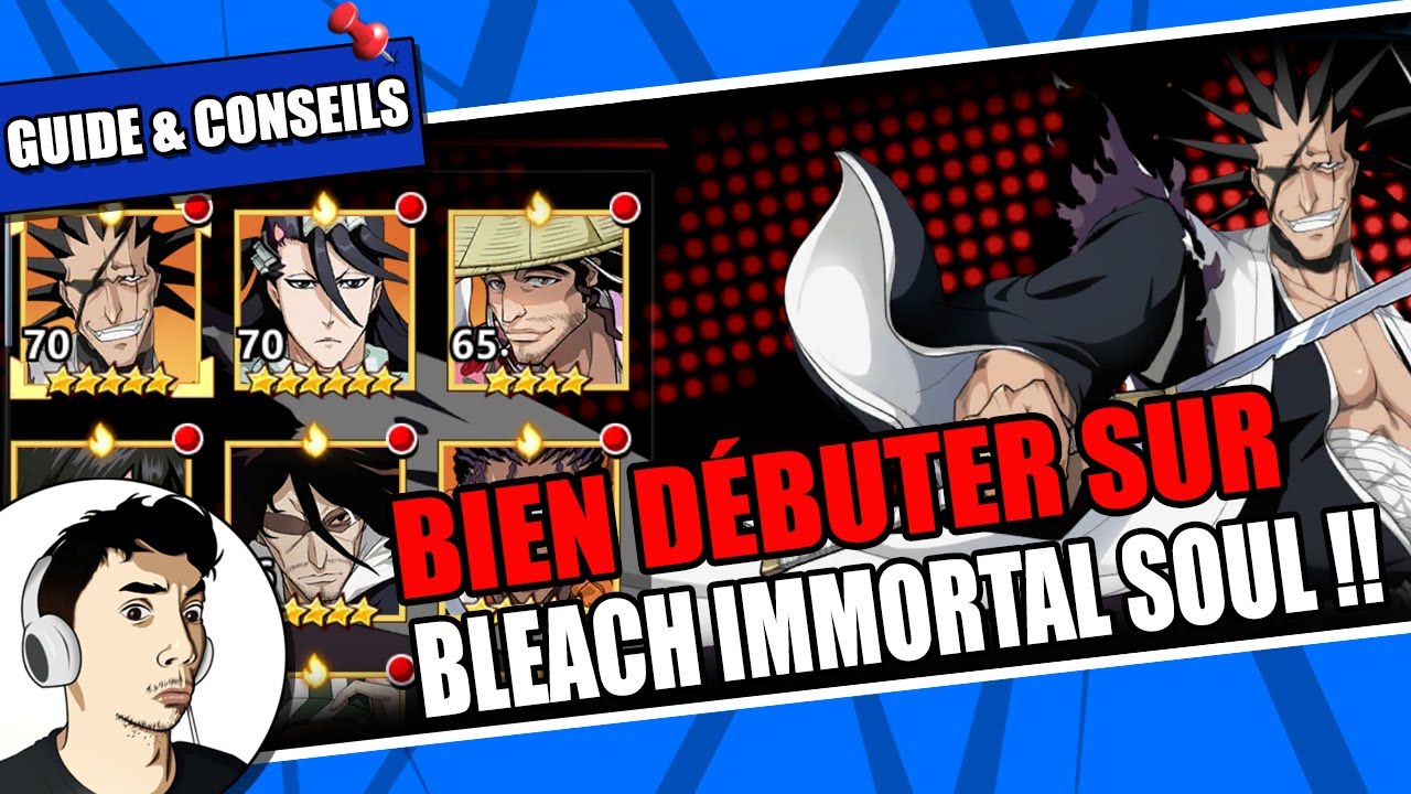 GUIDE BIEN DEBUTER/REROLL ! BLEACH IMMORTAL SOUL FR ! YouTube