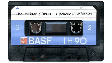 Jackson Sisters - I Believe In Miracles. (ReWork) (ORB SIDE)