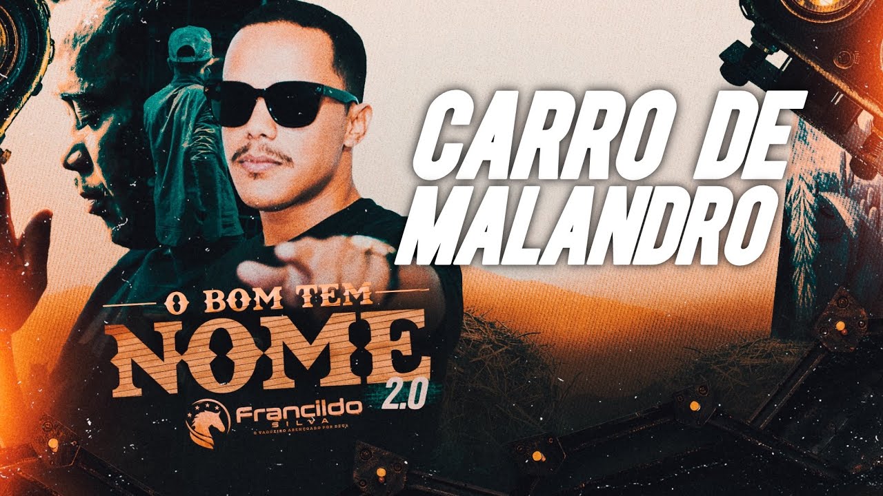 FRANCILDO SILVA - CARRO DE MALANDRO
