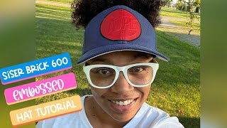 Siser Brick 600 Embossed Hat Tutorial