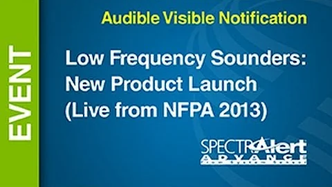 AV - Low Frequency Sounders -- New Product Launch (Live from NFPA 2013)