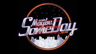 MAYBE SOMEDAY - TAK ADA YANG BERARTI