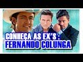 #CONHEÇA A EX : FERNANDO COLUNGA
