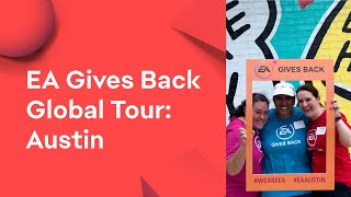 Ea Gives Back Global Tour Austin
