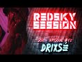 Drixs  redsky session  s02 episode 13 episode final