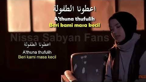 ATOUNA EL TOUFOULE - NISSA SABYAN (full teks arab dan artinya) #savePalestine