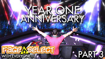 Rage Select - Year One Anniversary (Part 3)