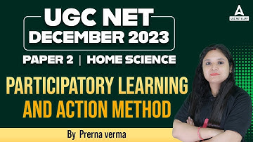 UGC Net December 2023: Home Science Paper 2 - Participatory Learning And Action Method
