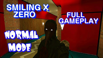 Smiling X Zero Full Gameplay In Normal Mode 🤖