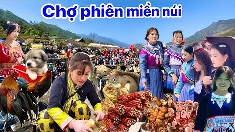 Chợ phiên Tây Bắc bán toàn đồ thảo dược,sâm rừng,ẩm thực toàn món ăn ngon