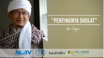 Aa Gym - Pentingnya Sholat