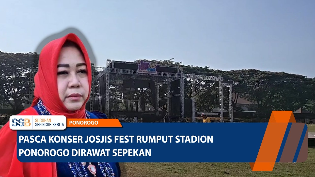 Pasca Konser Josjis Fest, Rumput Stadion Ponorogo Dirawat Sepekan – Ponorogo