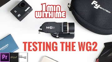 Testing The WG2 Feiyutech......1 Min With Me Video Blog