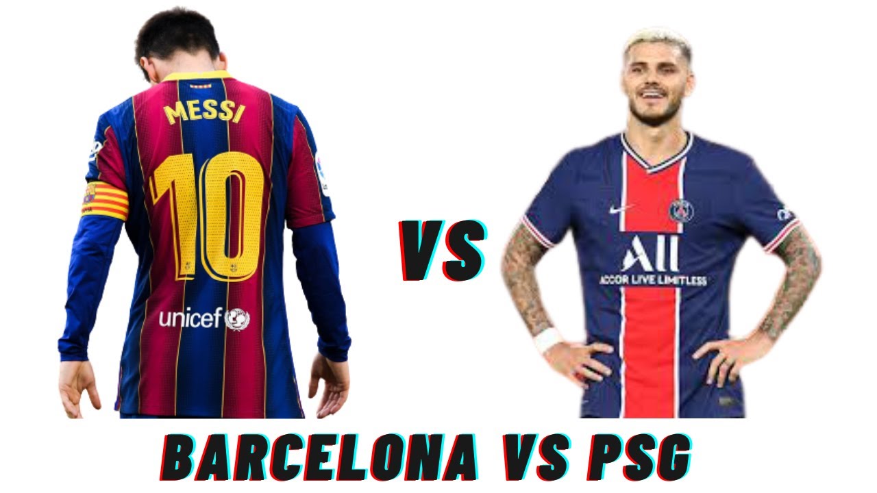 Barcelona vs PSG highlights 2021 YouTube