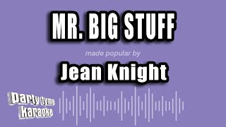 Jean Knight - Mr. Big Stuff (Karaoke Version)