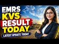 🚨 EMRS KVS RESULT OUT TODAY? | Official Latest News &amp; Expected Date