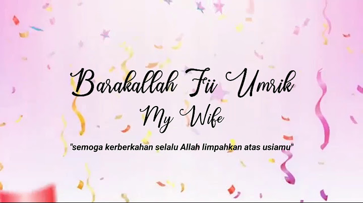 ucapan selamat ulang tahun buat istri tercinta.