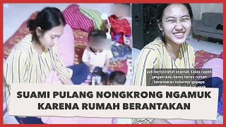 Suami Pulang Nongkrong Ngamuk Karena Rumah Berantakan Istri Cuma Tidur Sambil Urus Anak
